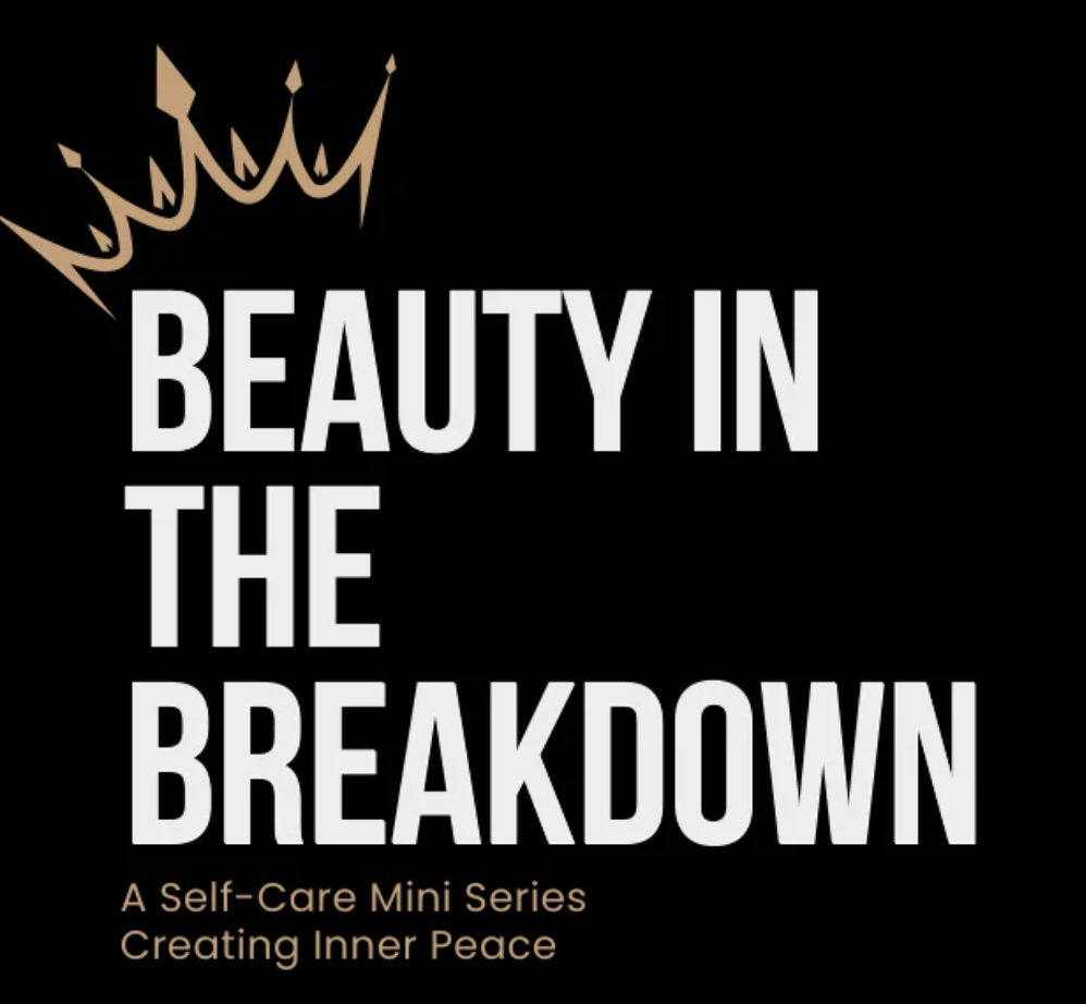 Beauty in the Breakdown: A Self-Care eBook Mini! Digital Download
