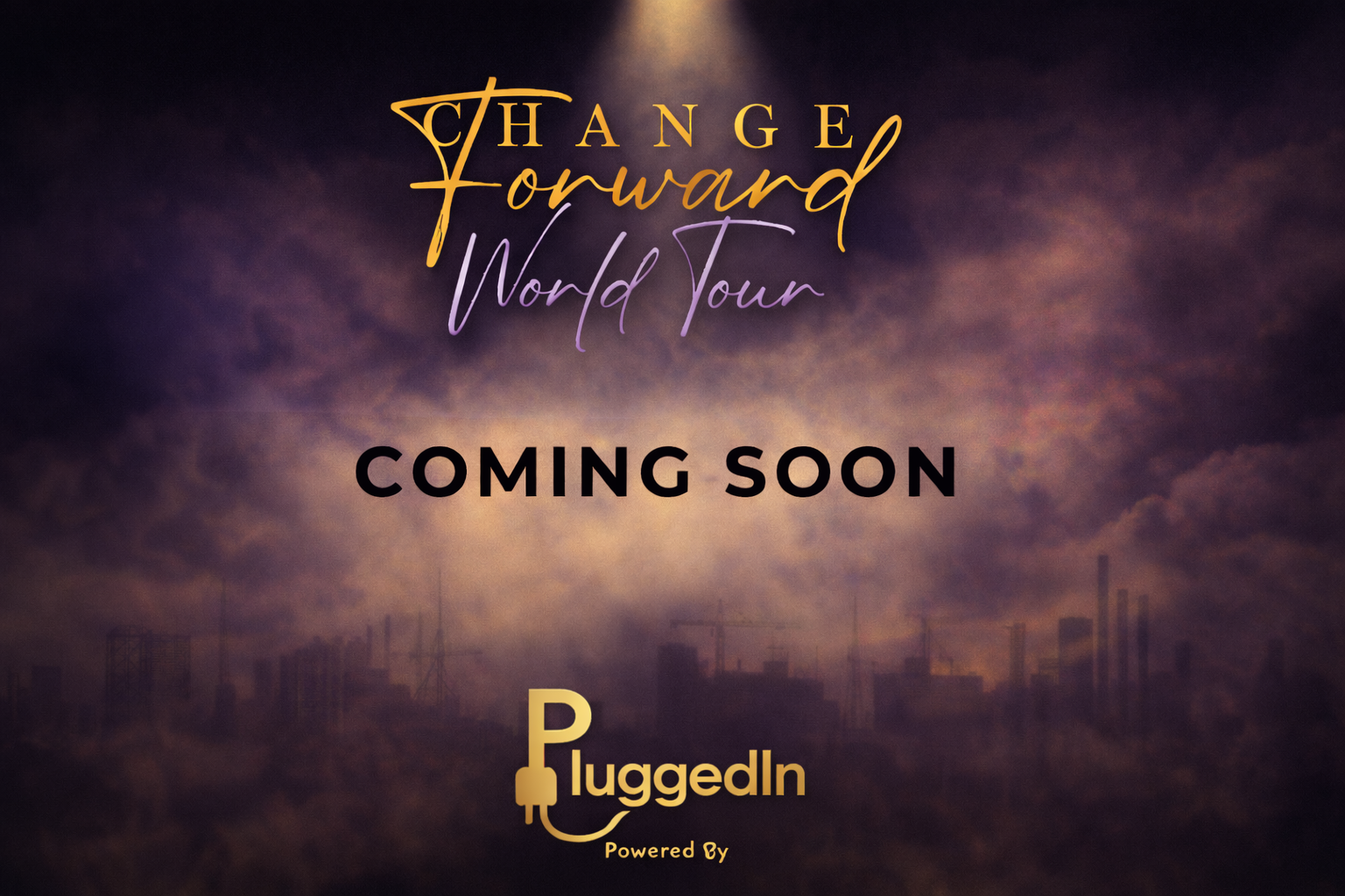 Change Forward World Tour Finale